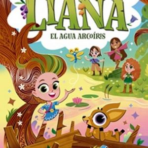 Liana 3. El agua arcoíris