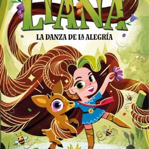 Liana 1. La danza de la alegría
