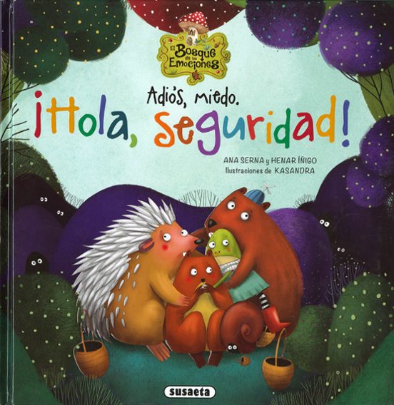 Adiós miedo, ¡hola seguridad!