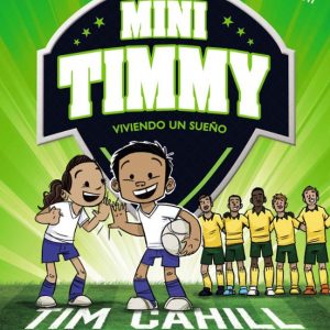 Mini Timmy 3: Viviendo un sueño