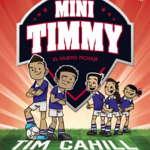 Mini Timmy 7: El nuevo fichaje